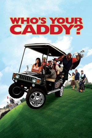 Постер: Who's Your Caddy?