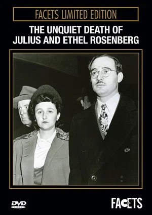 Постер: The Unquiet Death of Julius and Ethel Rosenberg