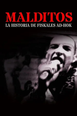 Постер: Malditos, la historia de Fiskales Ad-Hok