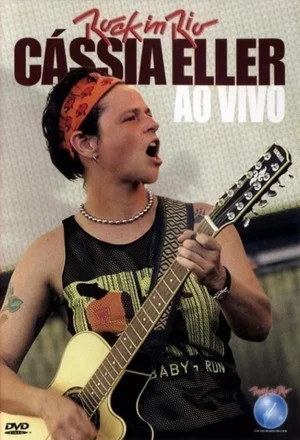 Постер: Cássia Eller - Rock in Rio 3