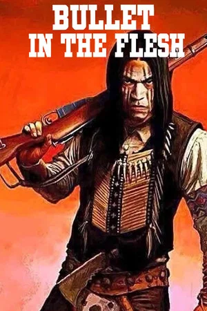 Постер: Bullet in the Flesh