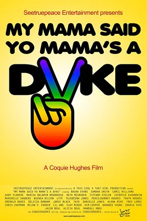 Постер: My Mama Said Yo Mama's a Dyke