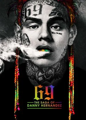 Постер: 6IX9INE: Сага о Дэнни Эрнандесе