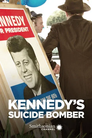 Постер: Kennedy's Suicide Bomber