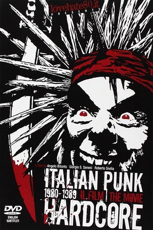 Постер: Italian Punk Hardcore 1980-1989: The Movie