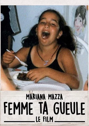 Постер: Femme ta gueule – Le film