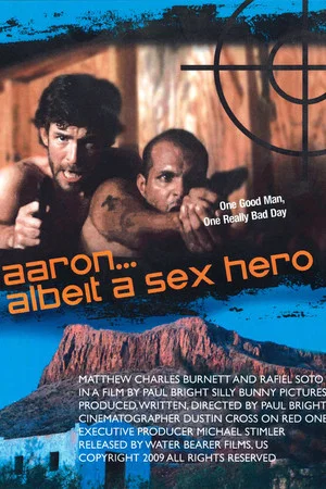 Постер: Aaron… Albeit a Sex Hero