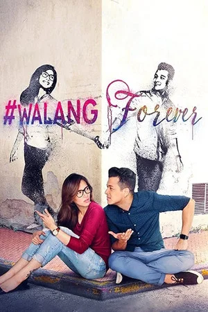 Постер: #WalangForever