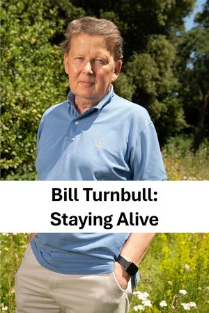 Постер: Bill Turnbull: Staying Alive