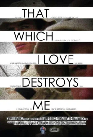 Постер: That Which I Love Destroys Me