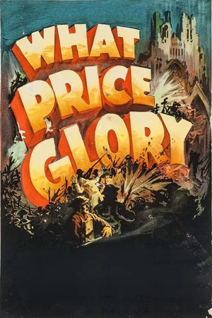 Постер: What Price Glory