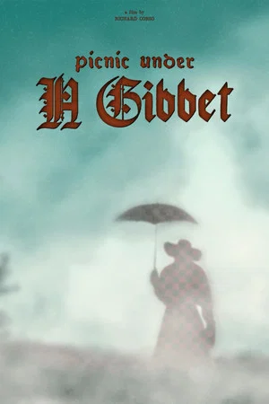 Постер: Picnic Under A Gibbet