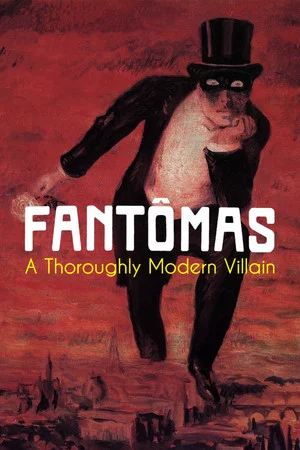 Постер: Fantômas: A Thoroughly Modern Villain