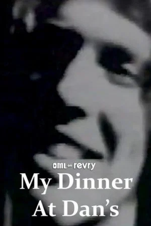 Постер: My Dinner at Dan's