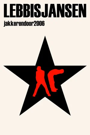 Постер: Lebbis en Jansen: Jakkeren door 2006