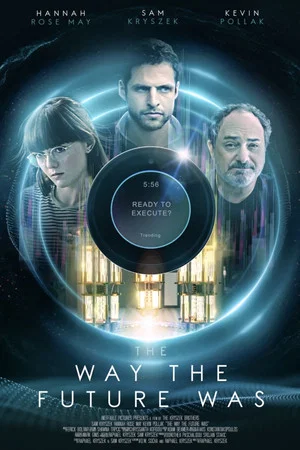 Постер: The Way the Future Was