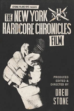 Постер: The New York Hardcore Chronicles Film