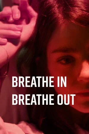 Постер: Breathe In Breathe Out