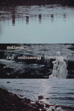 Постер: Belleek, An Enduring Heritage