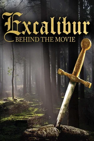Постер: Excalibur: Behind the Movie