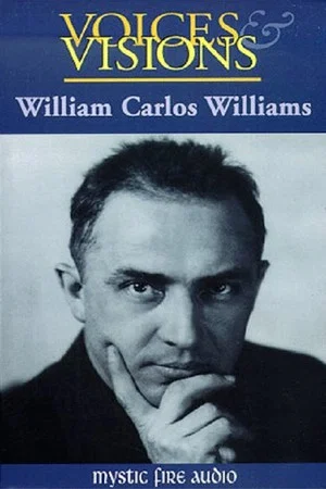 Постер: Voices & Visions: William Carlos Williams