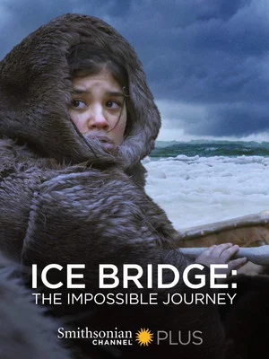 Постер: Ice Bridge: The Impossible Journey