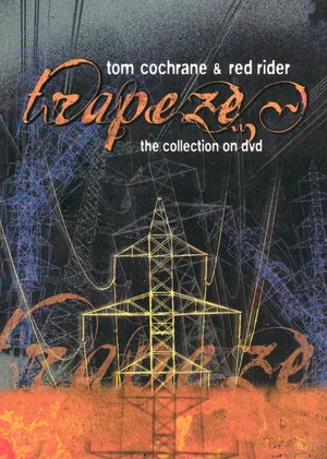 Постер: Tom Cochrane & Red Rider Trapeze