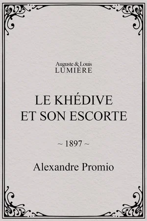 Постер: Le khédive et son escorte