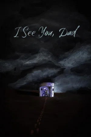Постер: I See You, Dad