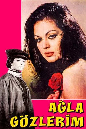 Постер: Ağla Gözlerim