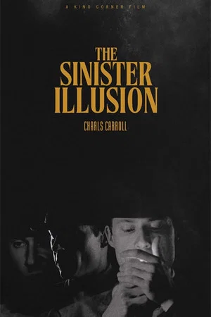 Постер: The Sinister Illusion