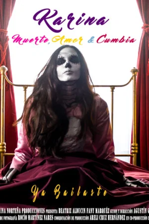 Постер: Karina: muerte, amor y cumbia