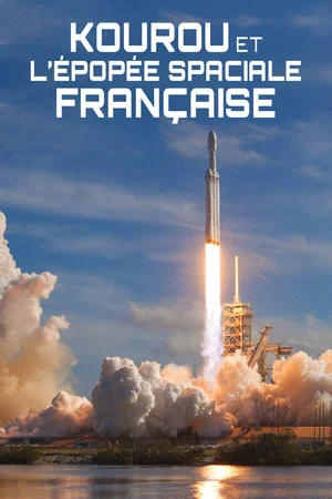 Постер: Kourou et l'épopée spatiale française