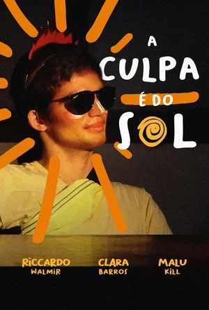 Постер: A Culpa é do Sol