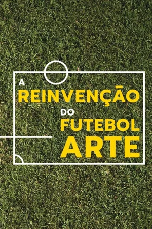 Постер: The Reinvention of Art Football