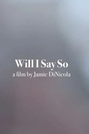 Постер: Will I Say So?