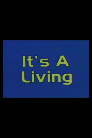 Постер: It’s A Living