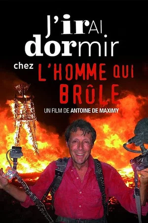 Постер: J'irai dormir chez l'homme qui brûle