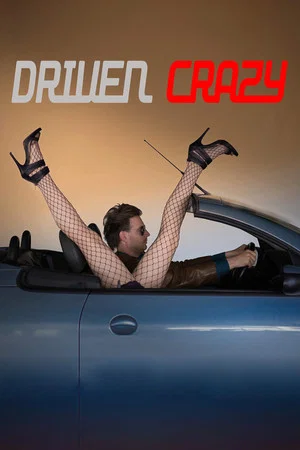 Постер: Driven Crazy