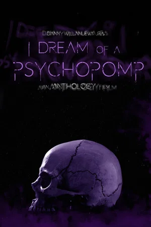 Постер: I Dream of a Psychopomp