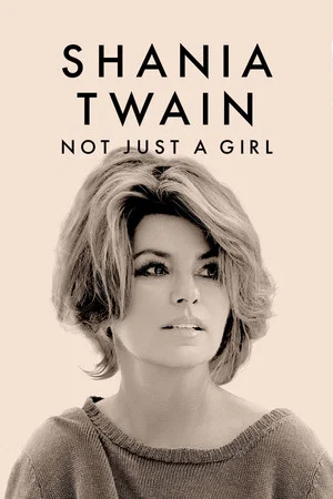 Постер: Shania Twain: Not Just a Girl