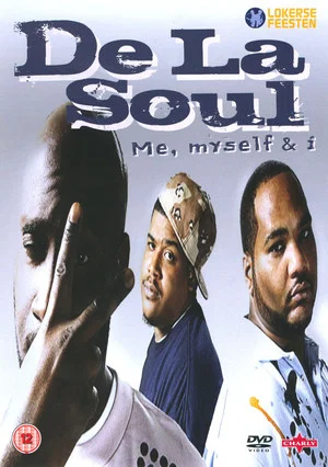 Постер: De La Soul - Me, Myself & I