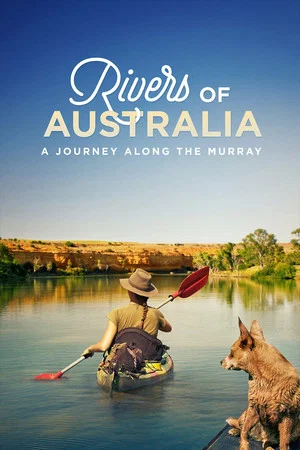 Постер: Rivers of Australia: A Journey Along the Murray