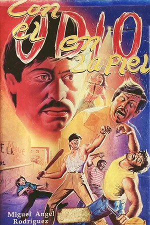 Постер: Con el odio en la piel