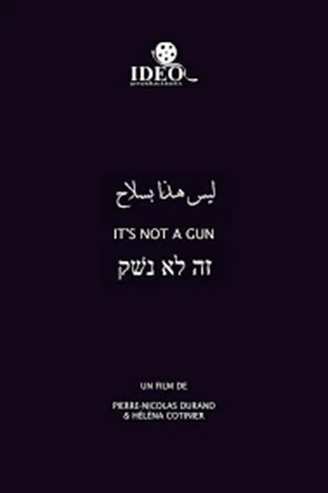 Постер: It's Not a Gun
