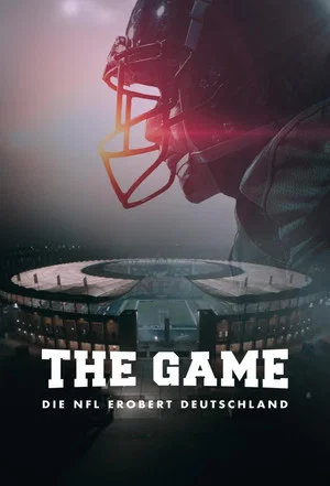 Постер: The Game - The NFL Takes Over Germany