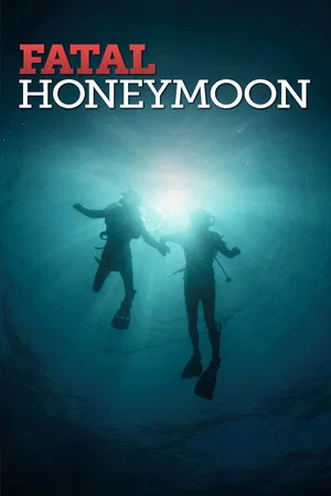 Постер: Fatal Honeymoon