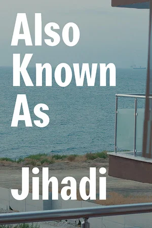 Постер: Also Known as Jihadi