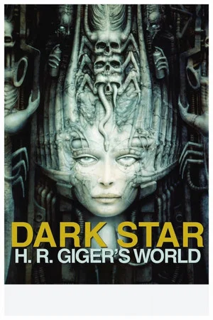 Постер: Dark Star: H. R. Giger's World