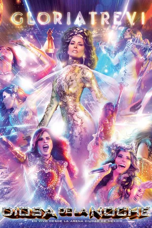 Постер: Gloria Trevi: Diosa De La Noche En Vivo Desde La Arena Ciudad de México